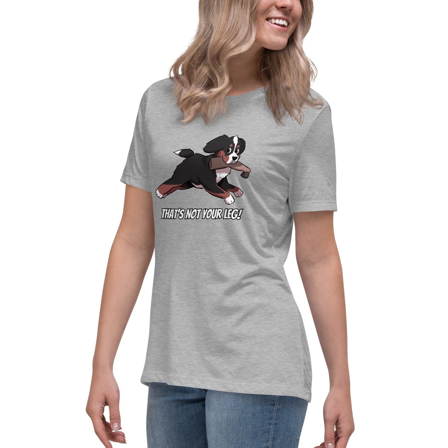 Women's Relaxed T-Shirt: That's Not Your Leg Chase Version!