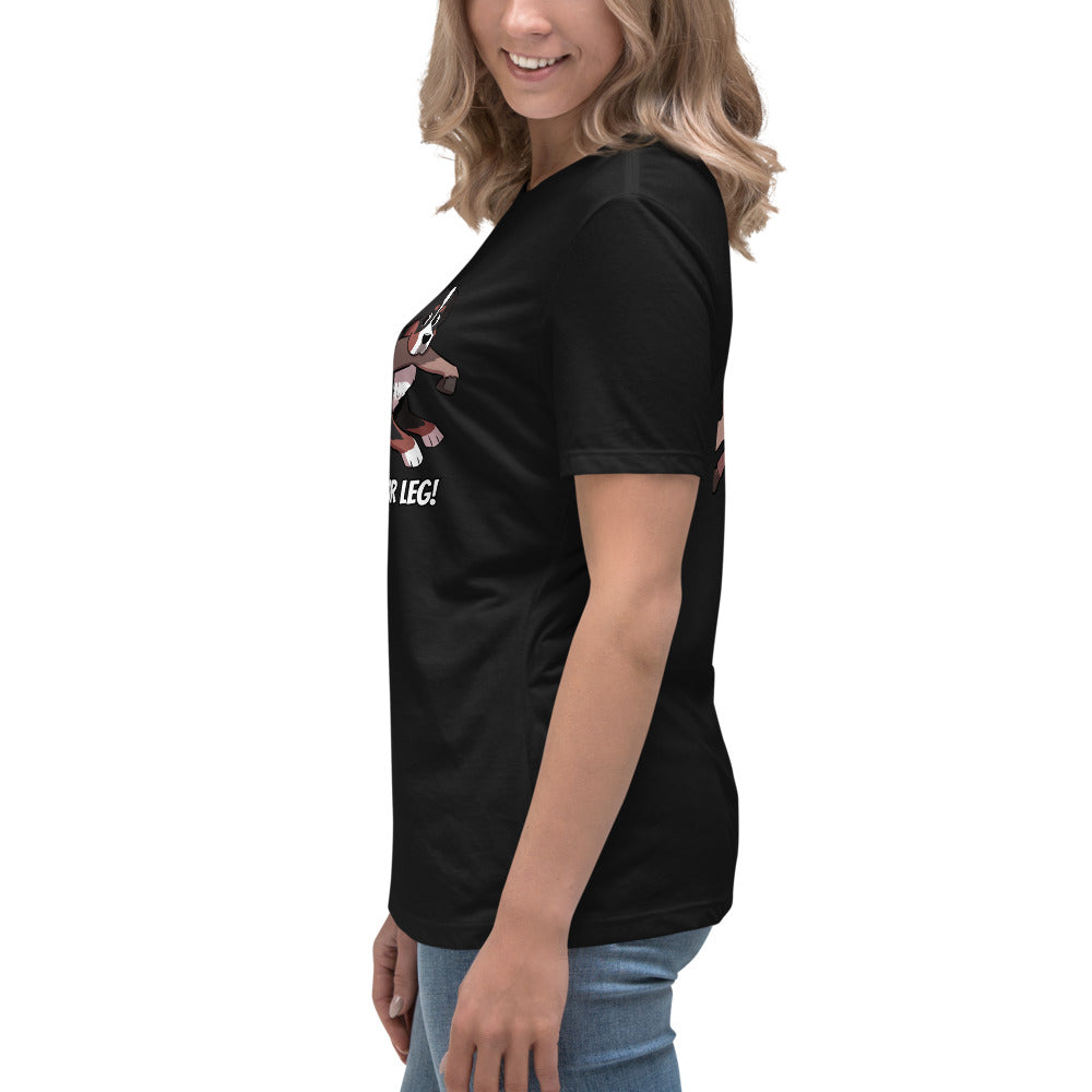 Women's Relaxed T-Shirt: That's Not Your Leg Chase Version!