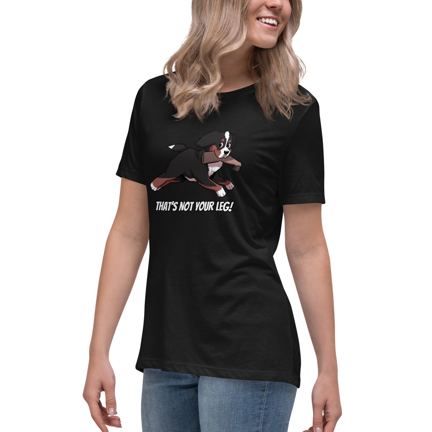 Women's Relaxed T-Shirt: That's Not Your Leg Chase Version!