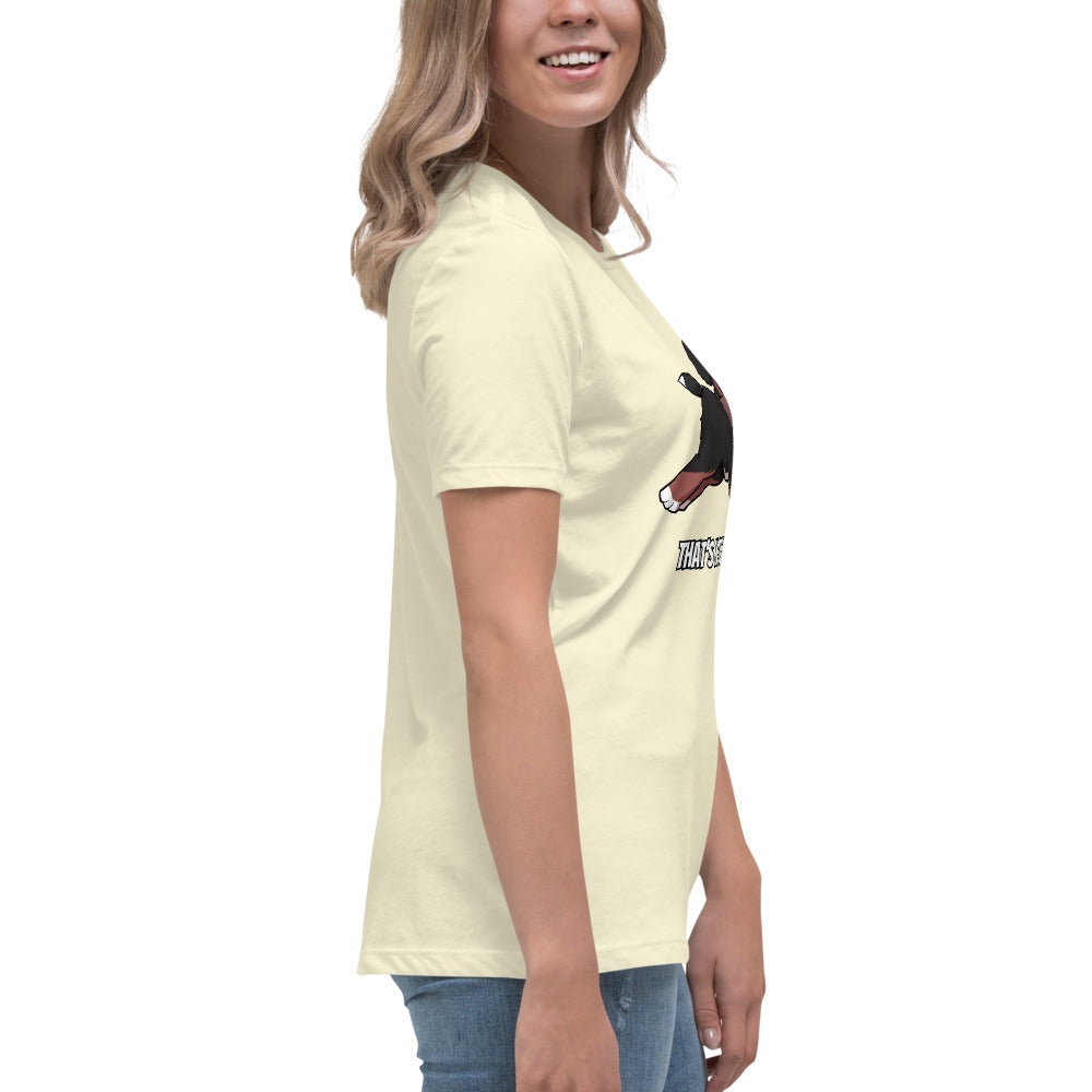 Women's Relaxed T-Shirt: That's Not Your Leg Chase Version!