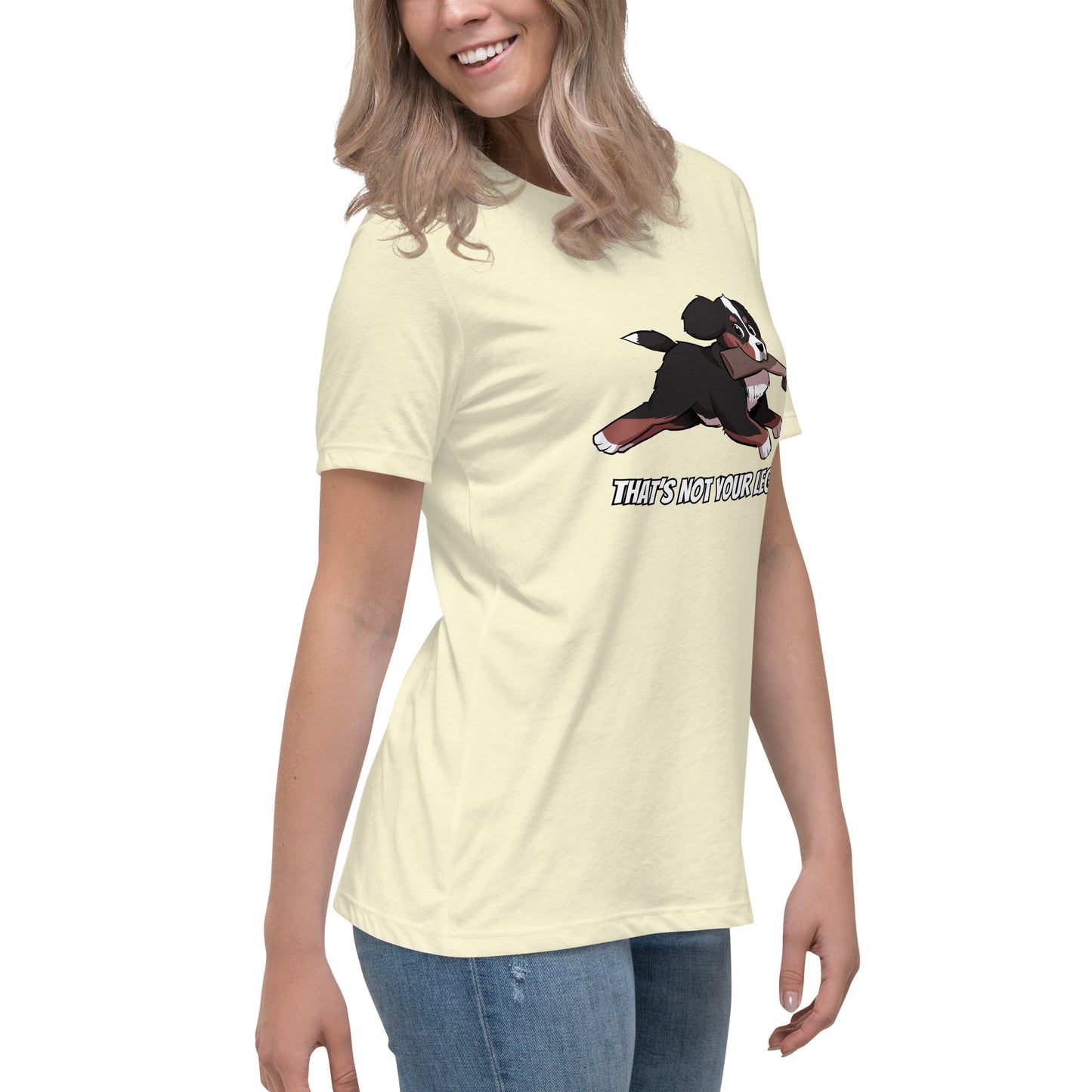 Women's Relaxed T-Shirt: That's Not Your Leg Chase Version!