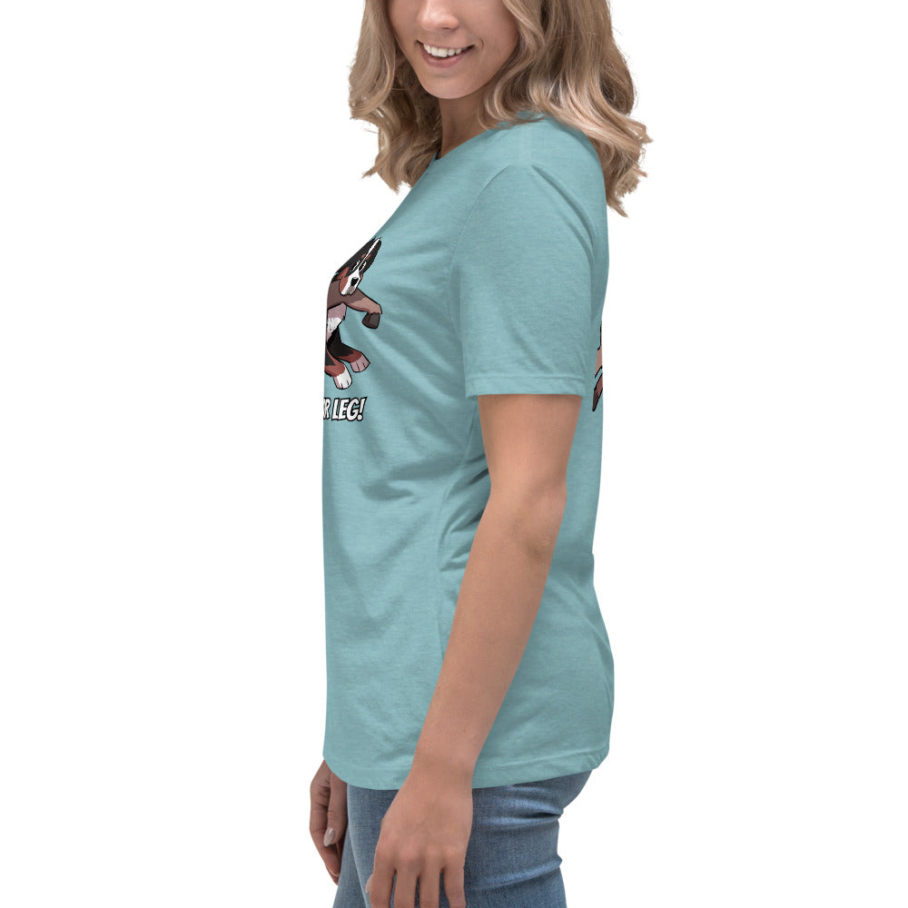 Women's Relaxed T-Shirt: That's Not Your Leg Chase Version!