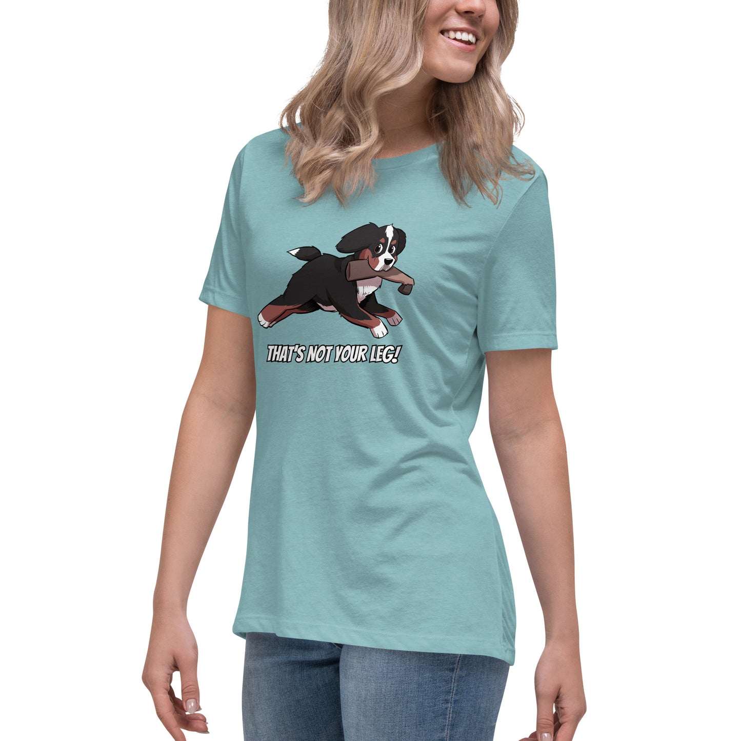 Women's Relaxed T-Shirt: That's Not Your Leg Chase Version!