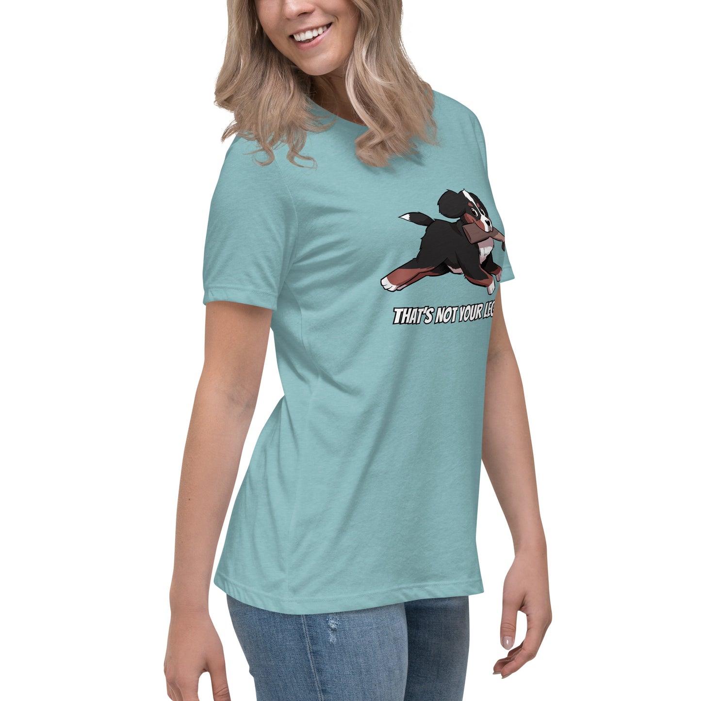 Women's Relaxed T-Shirt: That's Not Your Leg Chase Version!