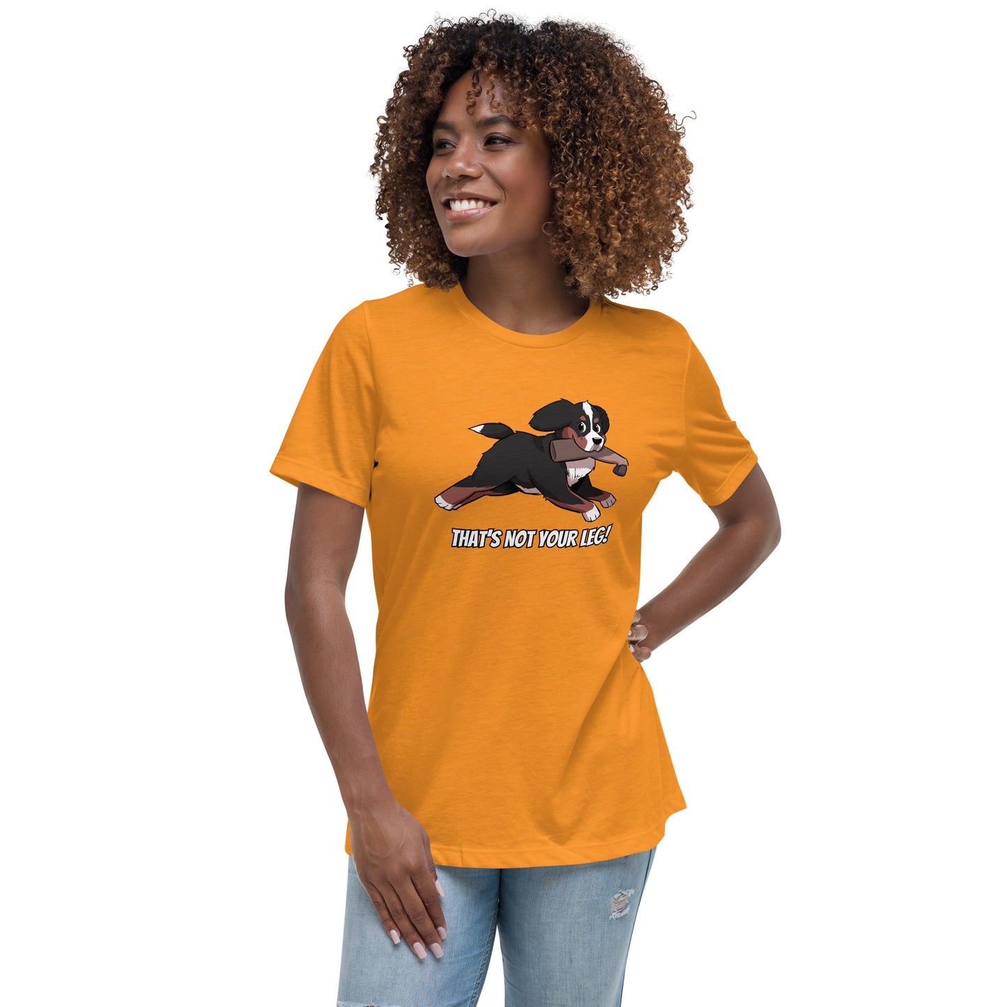 Women's Relaxed T-Shirt: That's Not Your Leg!