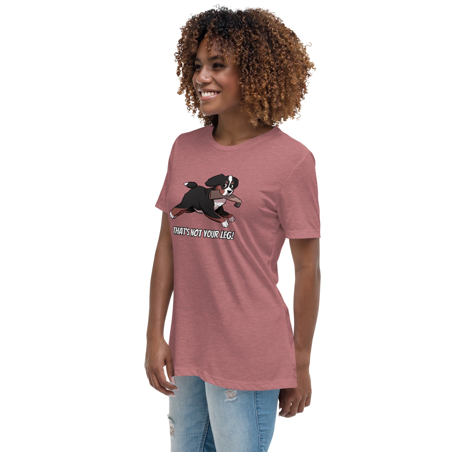 Women's Relaxed T-Shirt: That's Not Your Leg!