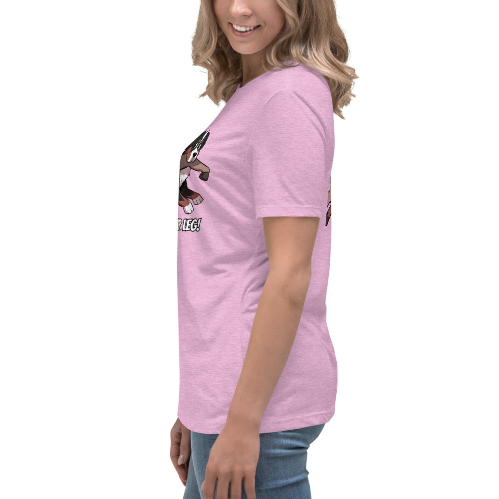 Women's Relaxed T-Shirt: That's Not Your Leg Chase Version!