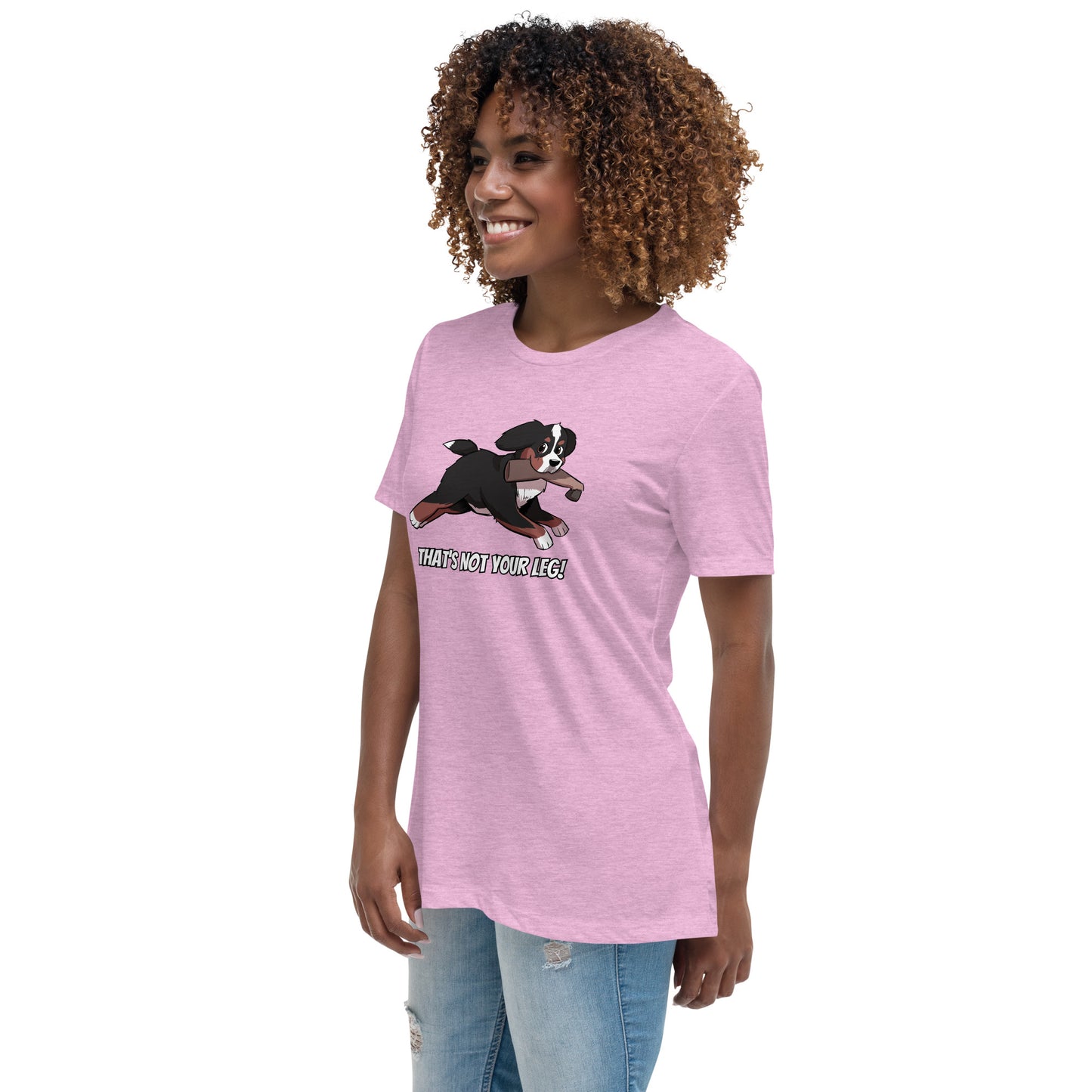 Women's Relaxed T-Shirt: That's Not Your Leg!