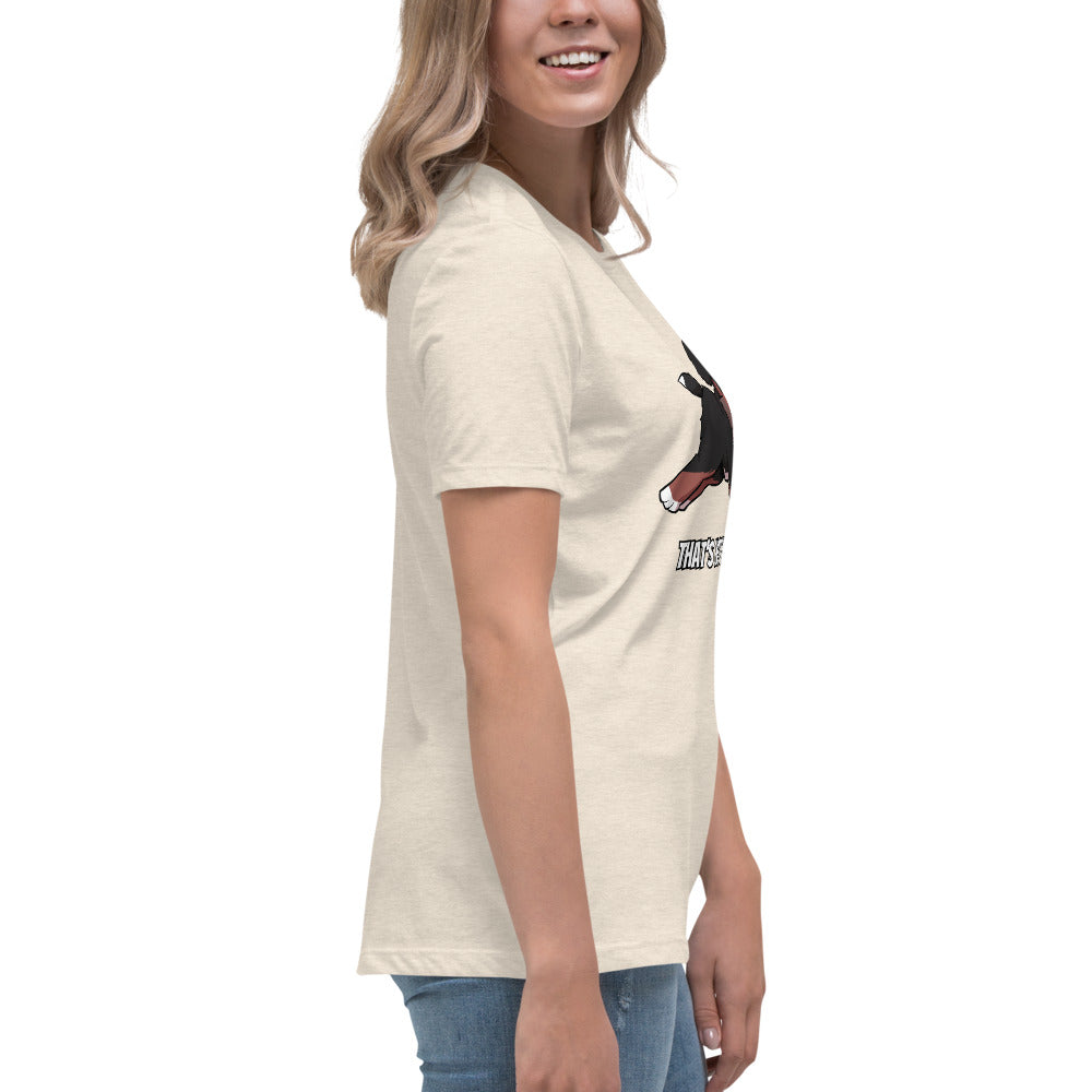 Women's Relaxed T-Shirt: That's Not Your Leg Chase Version!