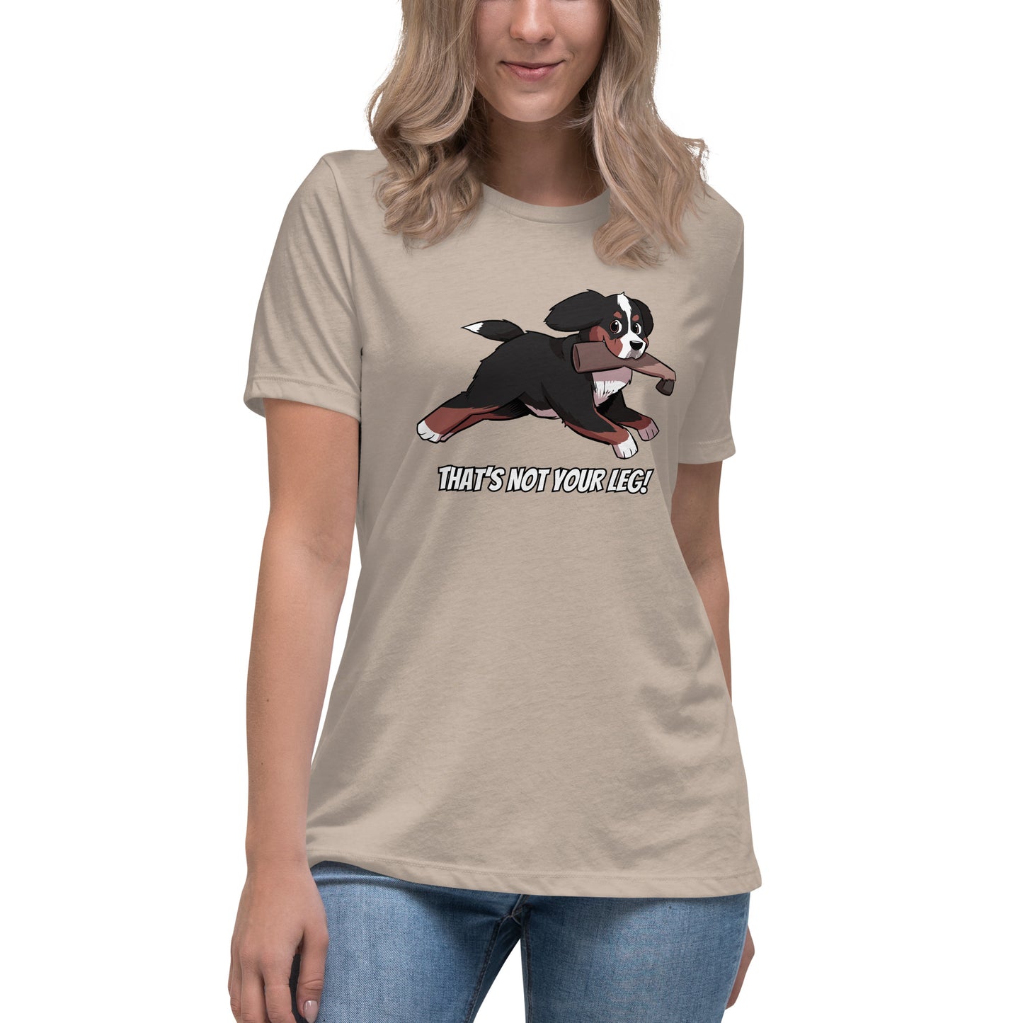 Women's Relaxed T-Shirt: That's Not Your Leg Chase Version!