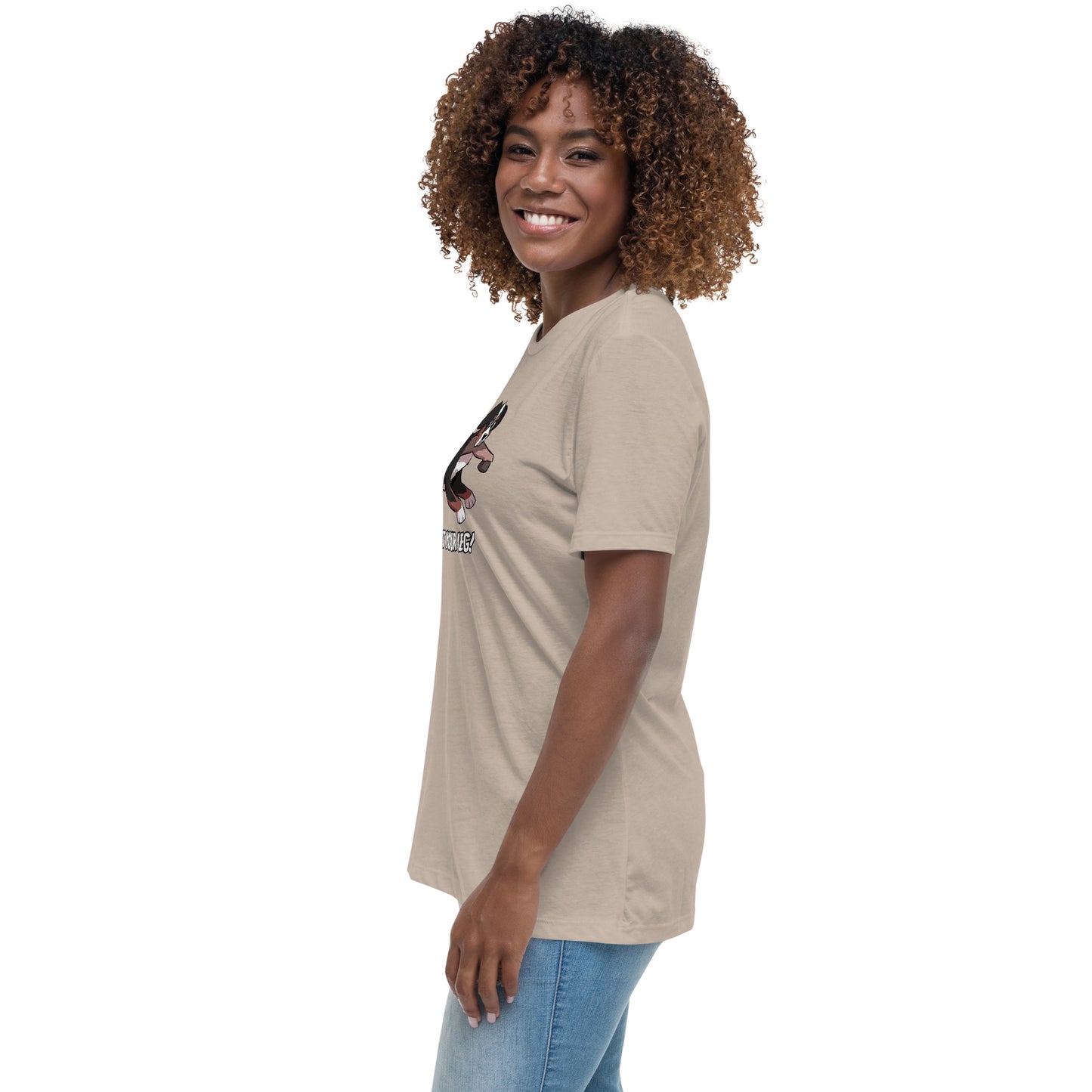 Women's Relaxed T-Shirt: That's Not Your Leg!