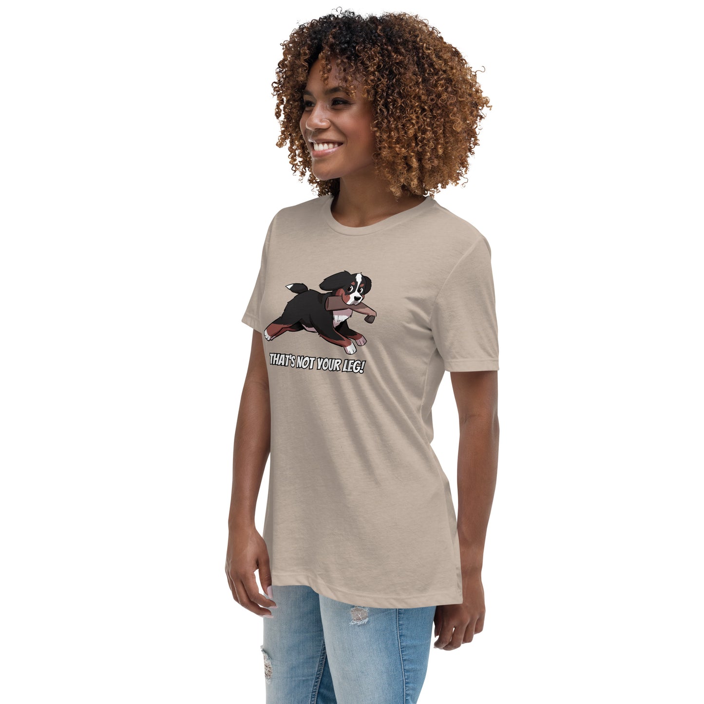 Women's Relaxed T-Shirt: That's Not Your Leg!