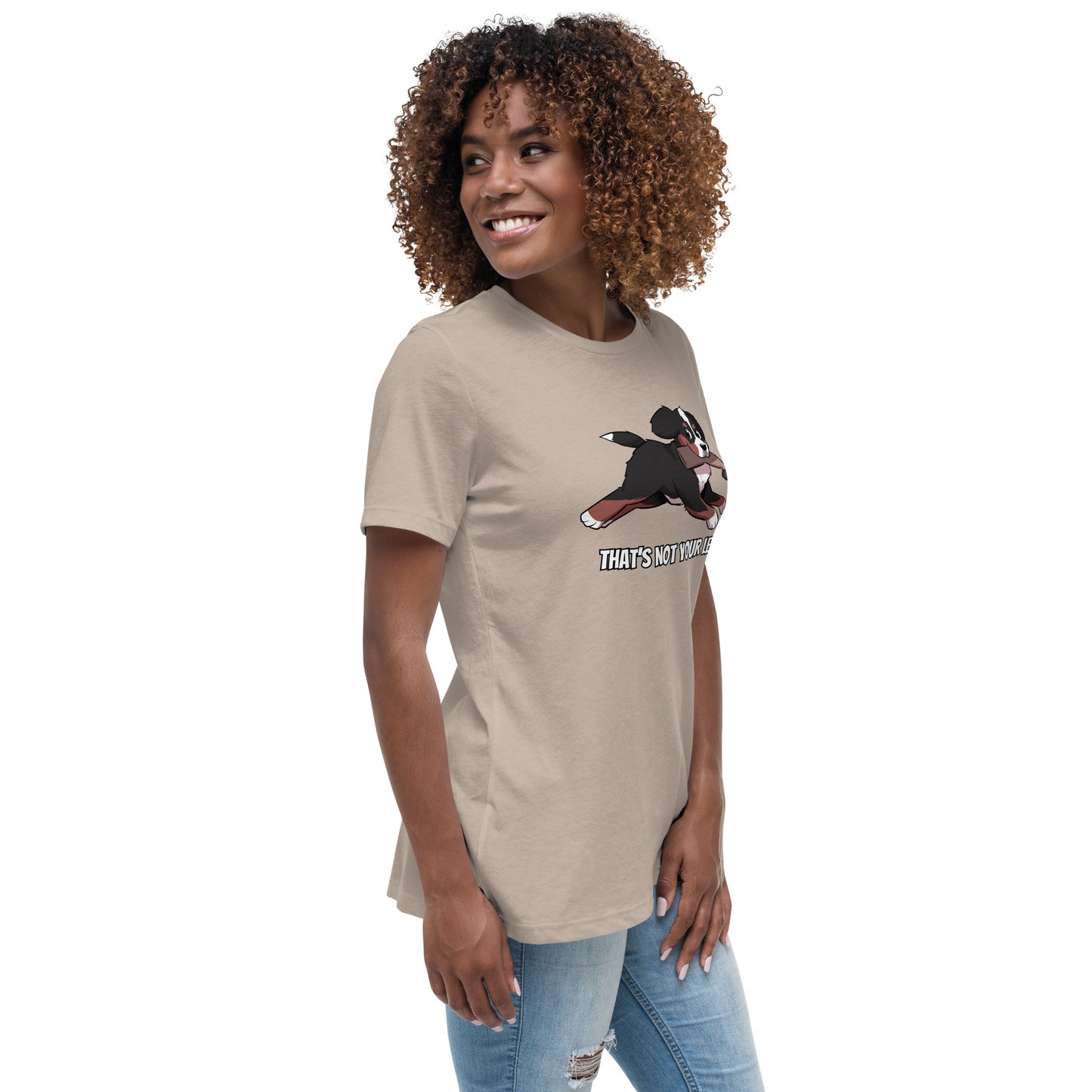 Women's Relaxed T-Shirt: That's Not Your Leg!