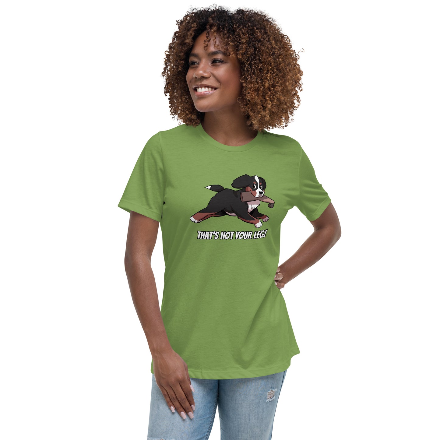 Women's Relaxed T-Shirt: That's Not Your Leg!