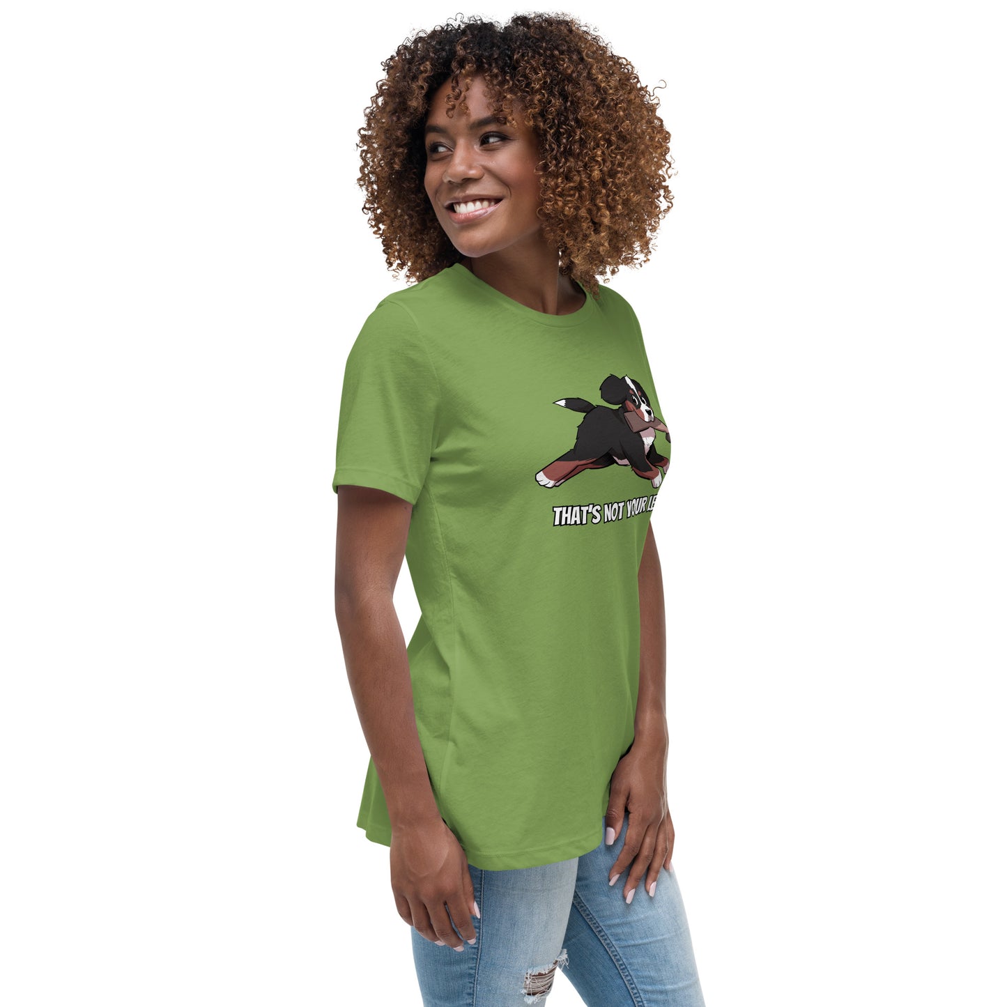 Women's Relaxed T-Shirt: That's Not Your Leg!