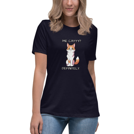 Ginger - Me Catty? Definitely. Women's Relaxed T-Shirt