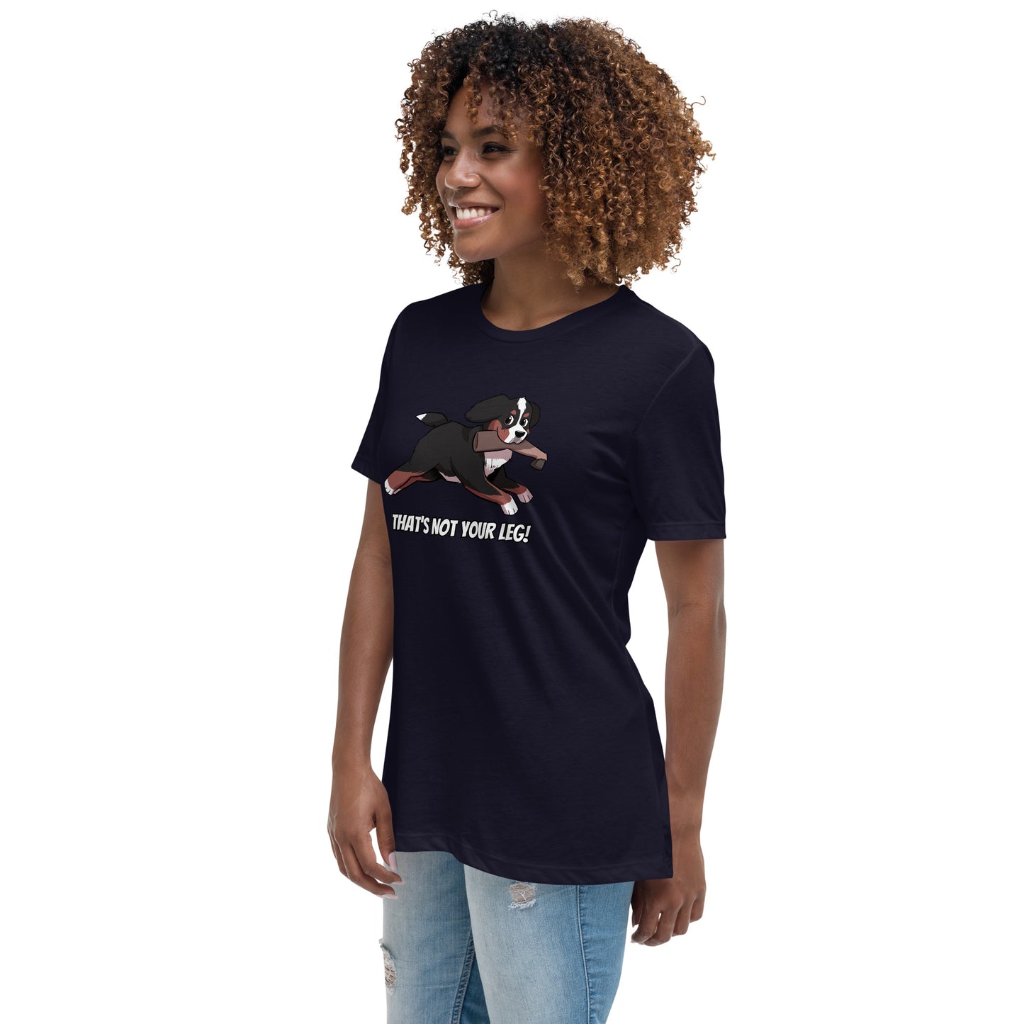 Women's Relaxed T-Shirt: That's Not Your Leg!