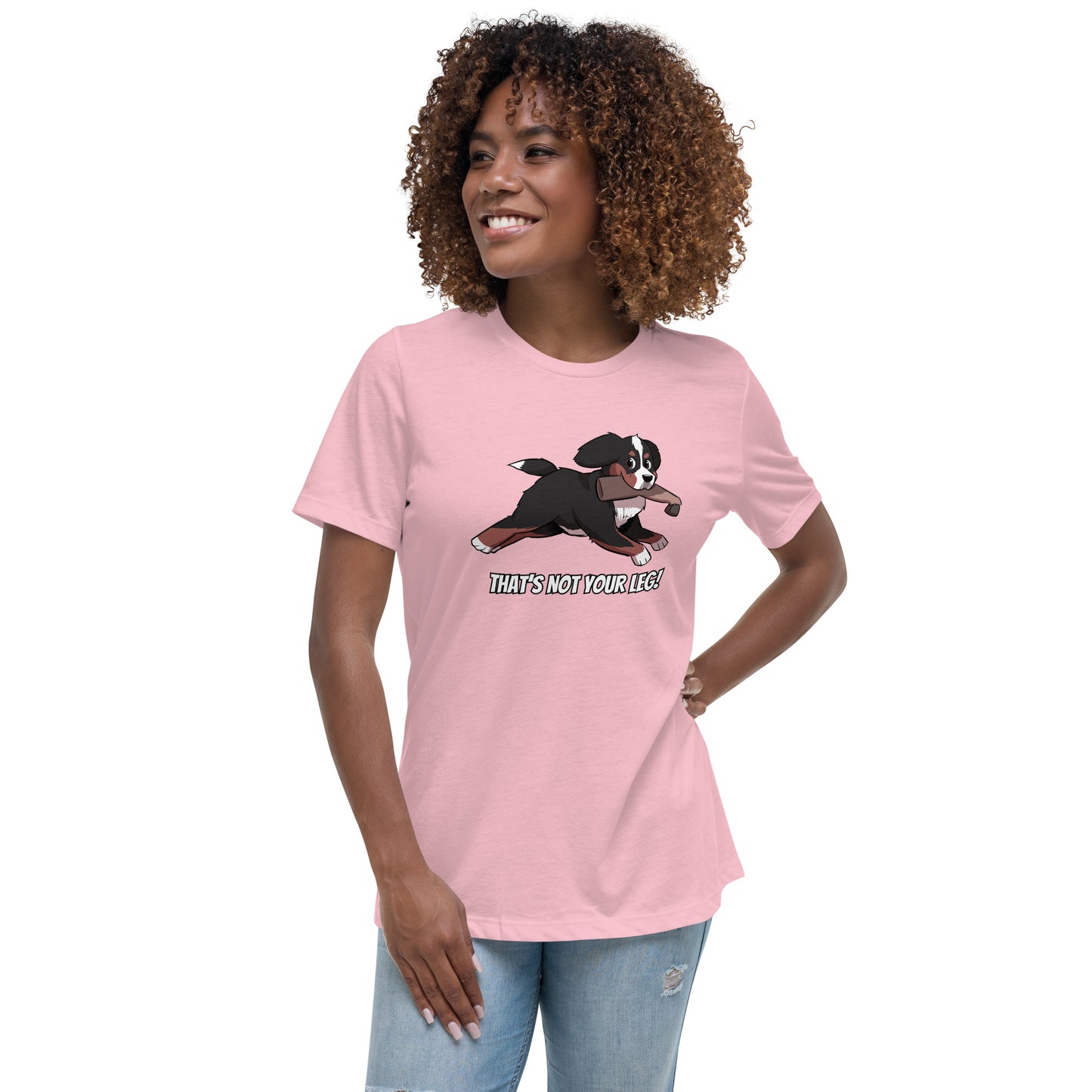 Women's Relaxed T-Shirt: That's Not Your Leg!