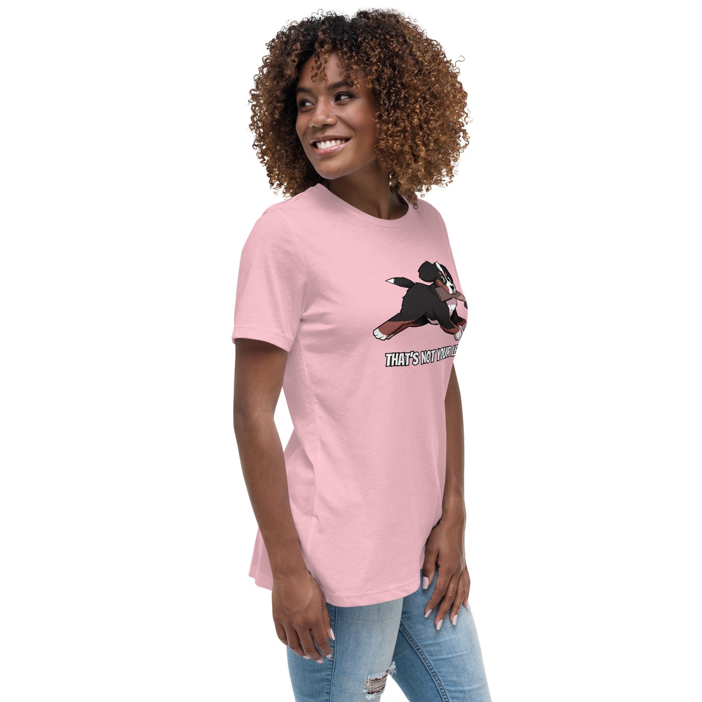 Women's Relaxed T-Shirt: That's Not Your Leg!