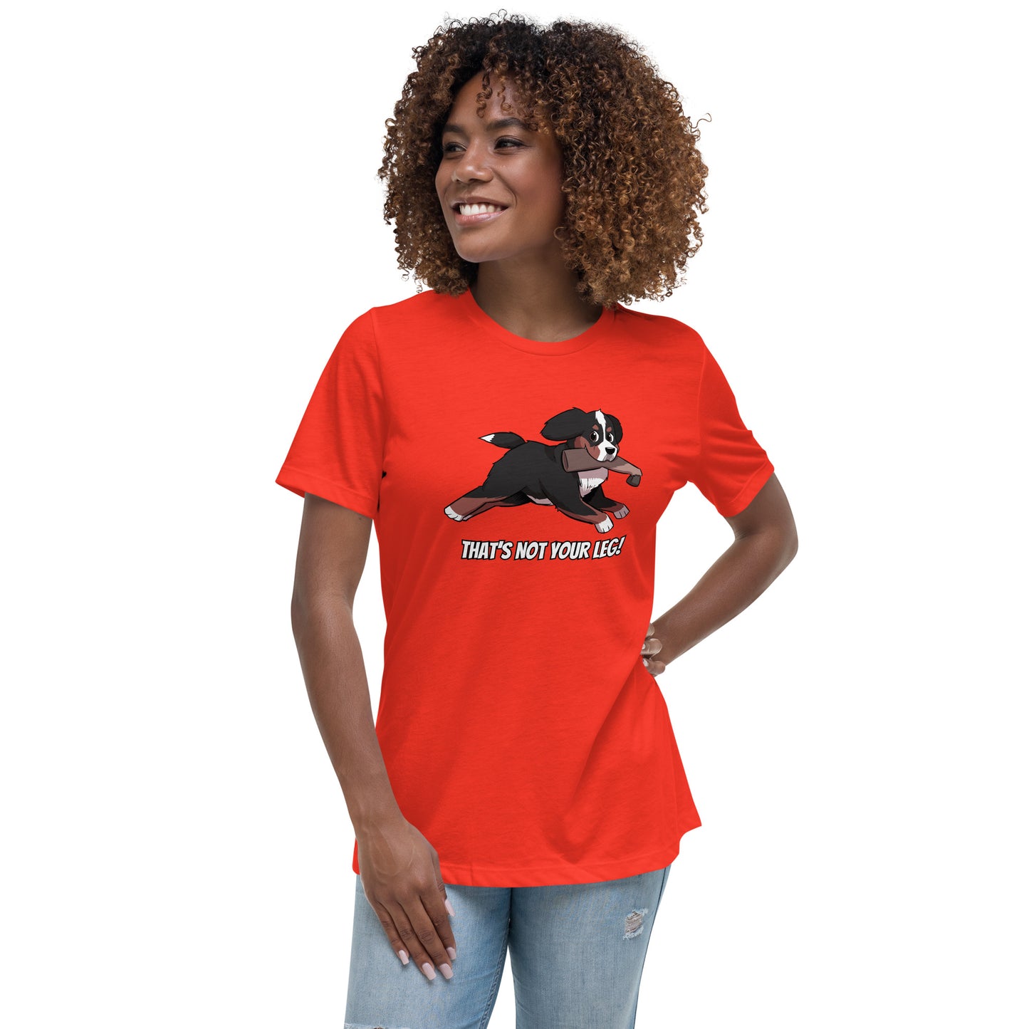 Women's Relaxed T-Shirt: That's Not Your Leg!