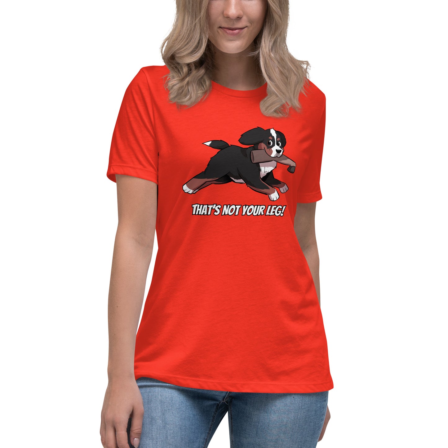 Women's Relaxed T-Shirt: That's Not Your Leg Chase Version!