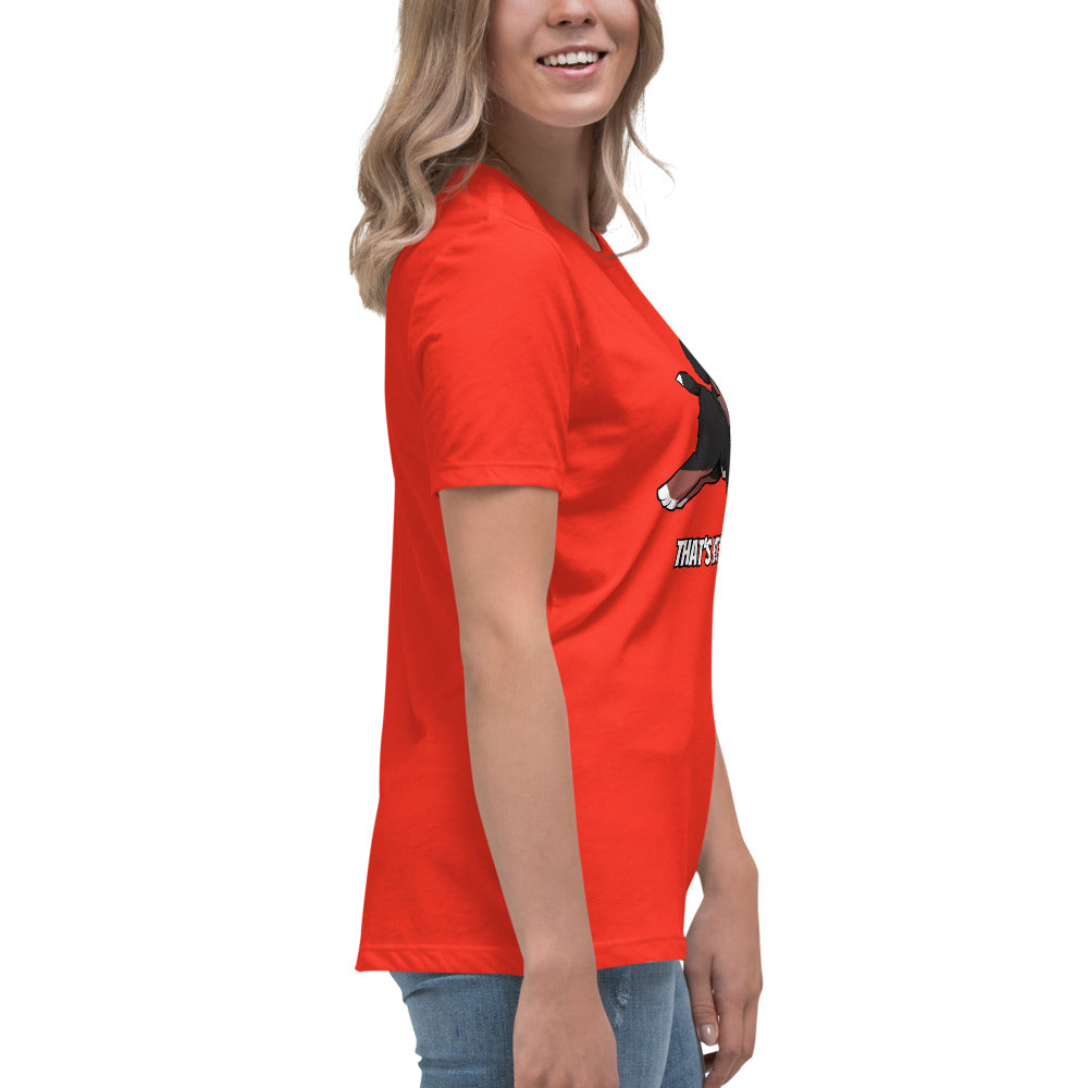 Women's Relaxed T-Shirt: That's Not Your Leg Chase Version!