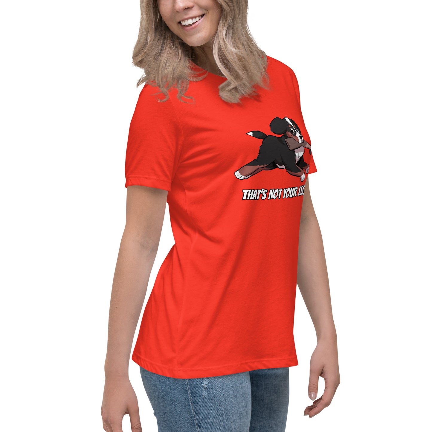 Women's Relaxed T-Shirt: That's Not Your Leg Chase Version!
