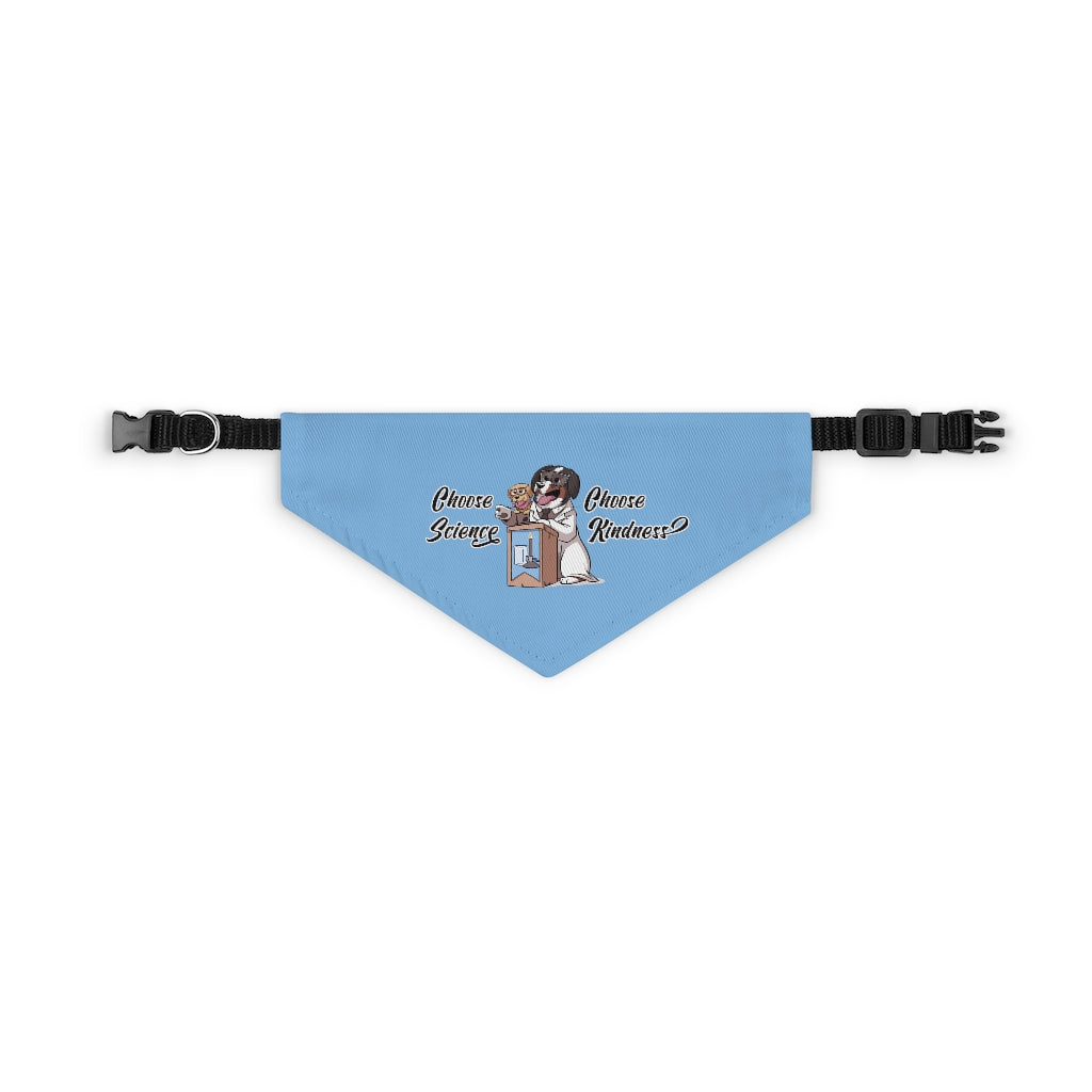 Pet Bandana Collar: Choose Science and Kindness (Blue)