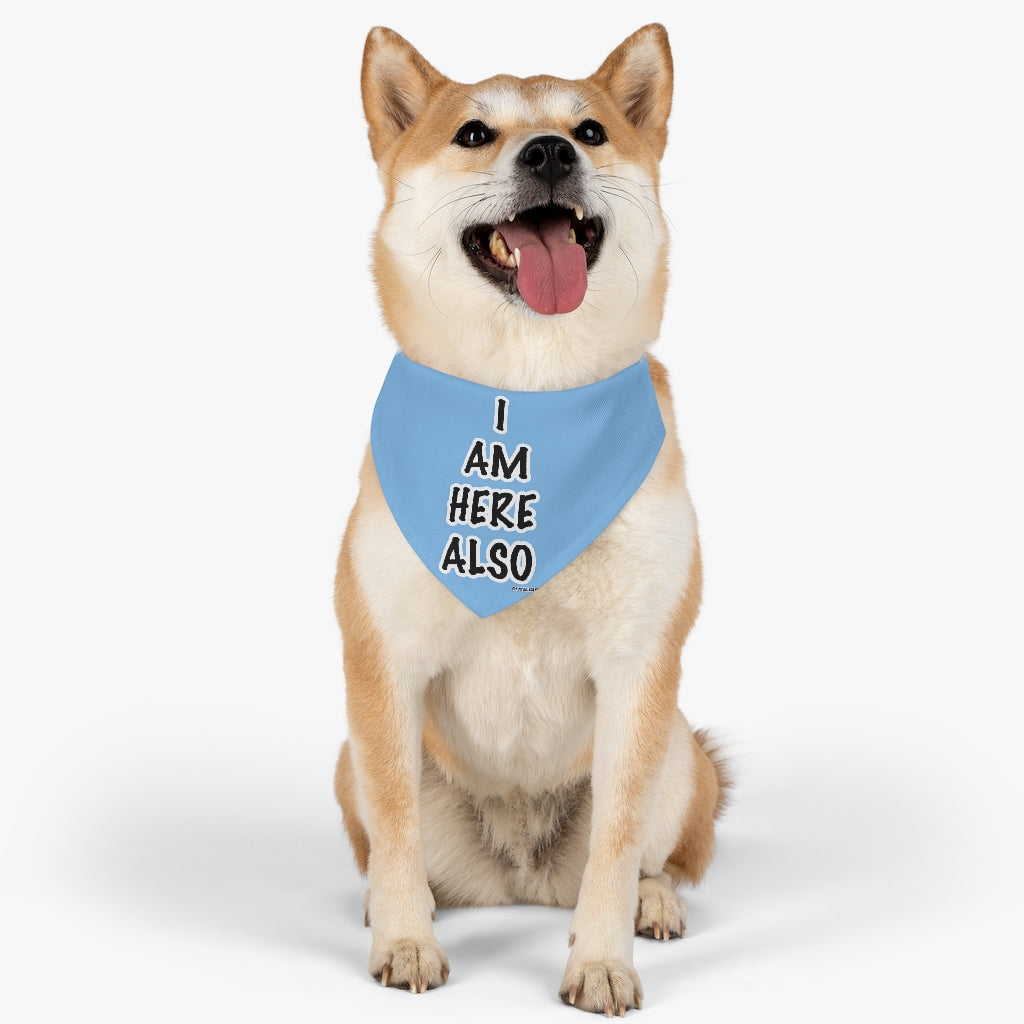 Pet Bandana Collar: I AM HERE ALSO (Blue)