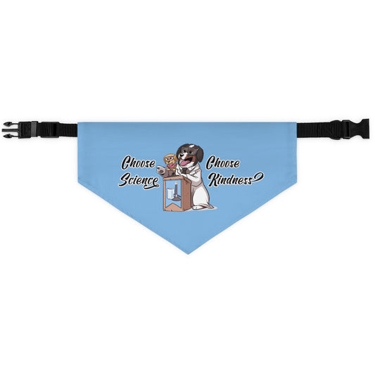 Pet Bandana Collar: Choose Science and Kindness (Blue)