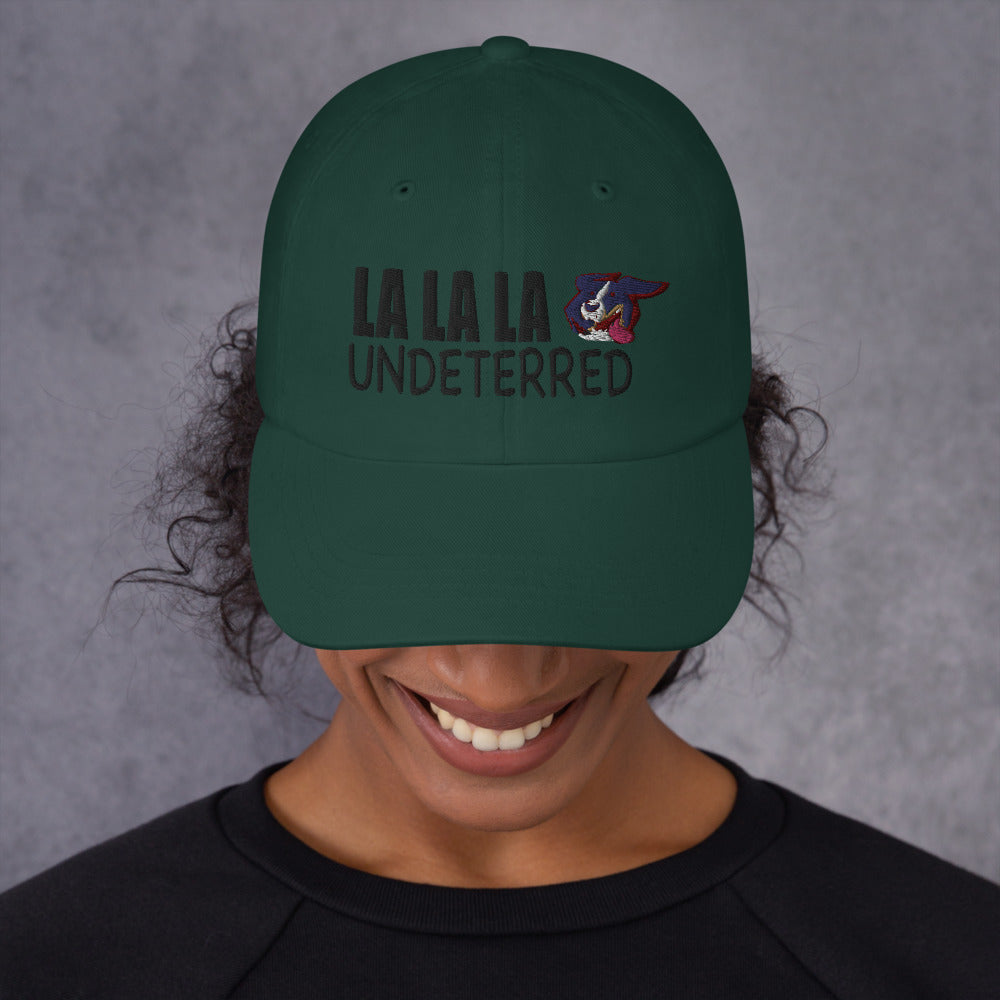 Dad hat: LA LA LA Undeterred