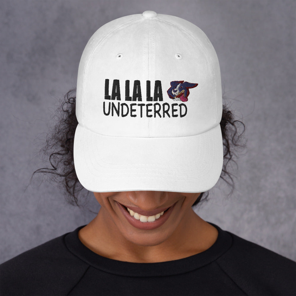 Dad hat: LA LA LA Undeterred