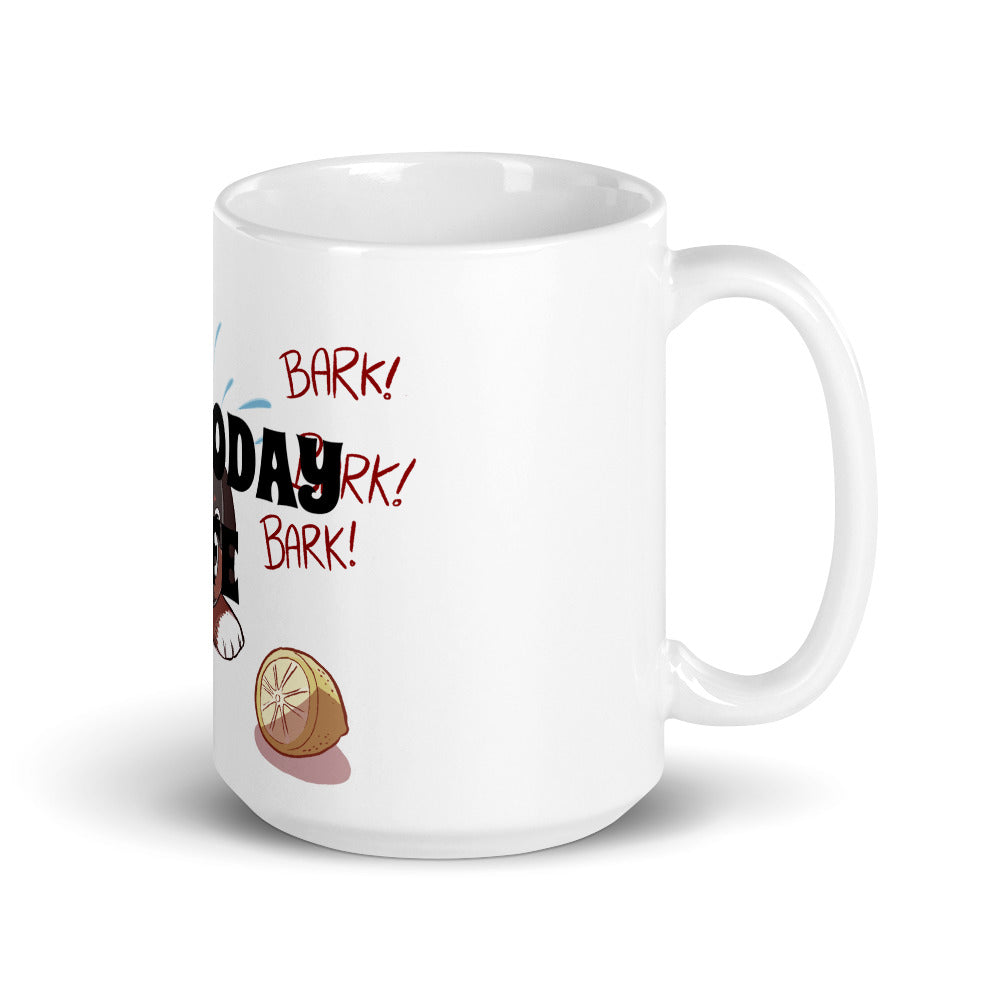 Mug- Not Today Life