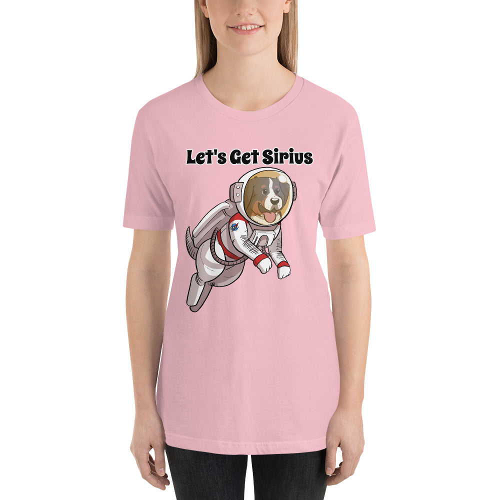 Short-Sleeve Unisex T-Shirt- Let's Get Sirius