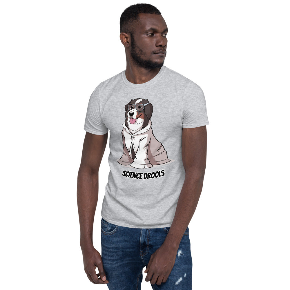 Short-Sleeve Unisex T-Shirt- Science Drools