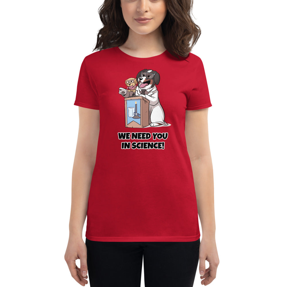Women's short sleeve t-shirt- WE NEED YOU!
