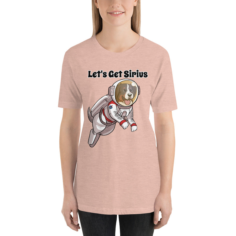 Short-Sleeve Unisex T-Shirt- Let's Get Sirius
