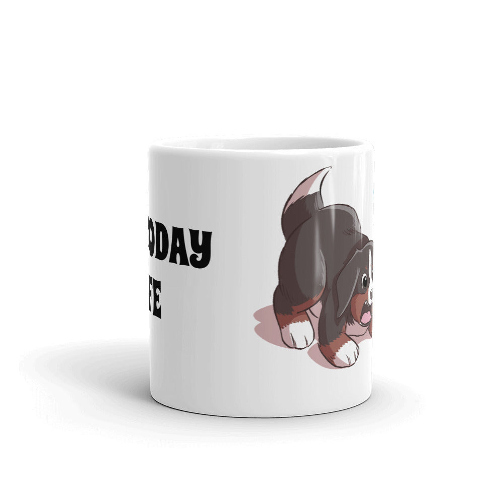Mug- Not Today Life