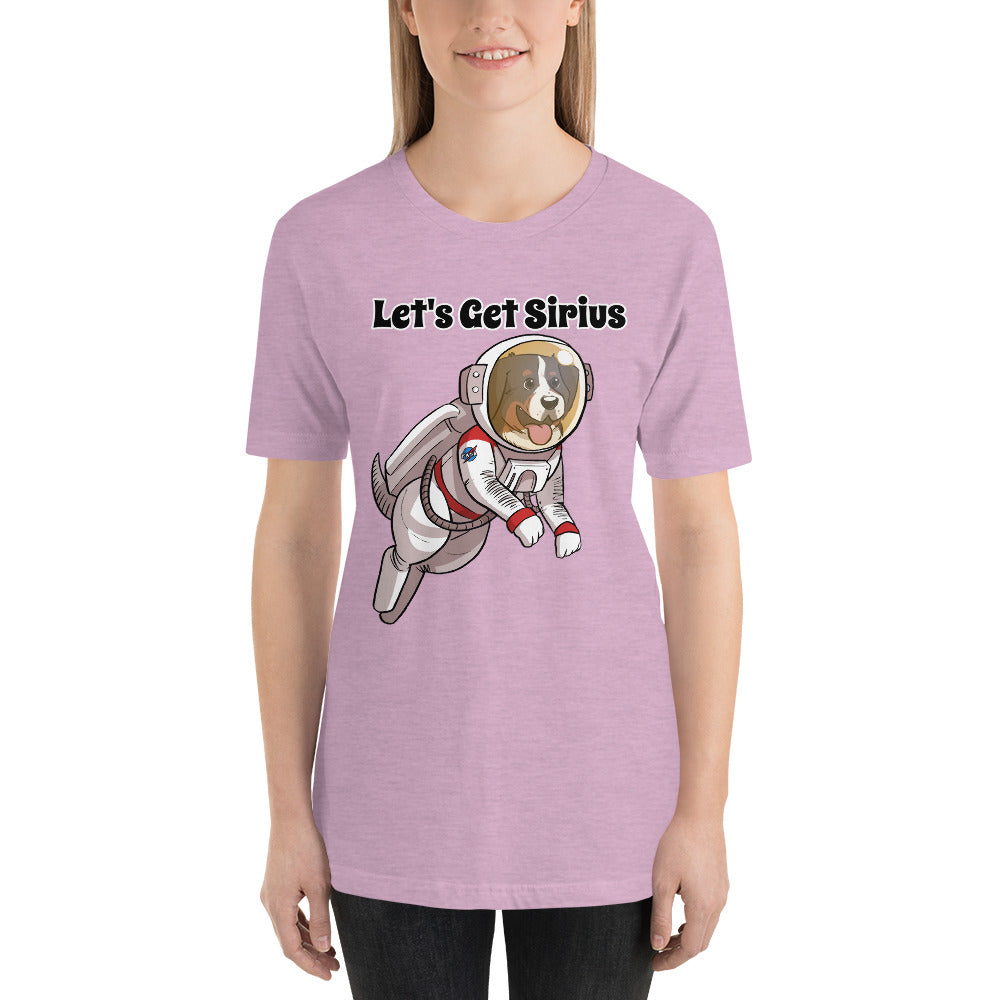 Short-Sleeve Unisex T-Shirt- Let's Get Sirius