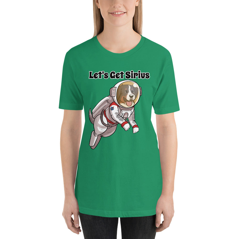 Short-Sleeve Unisex T-Shirt- Let's Get Sirius