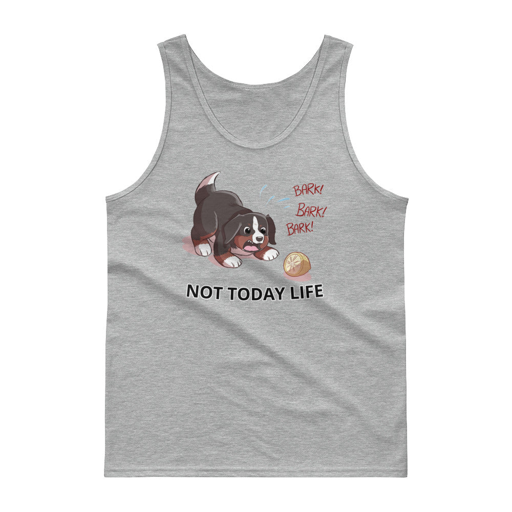 Tank top- Not Today Life