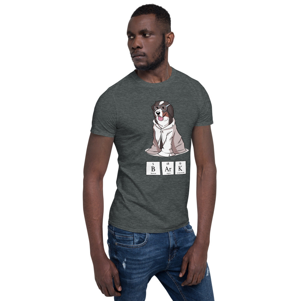Short-Sleeve Unisex T-Shirt- Science Bunsen Bark!