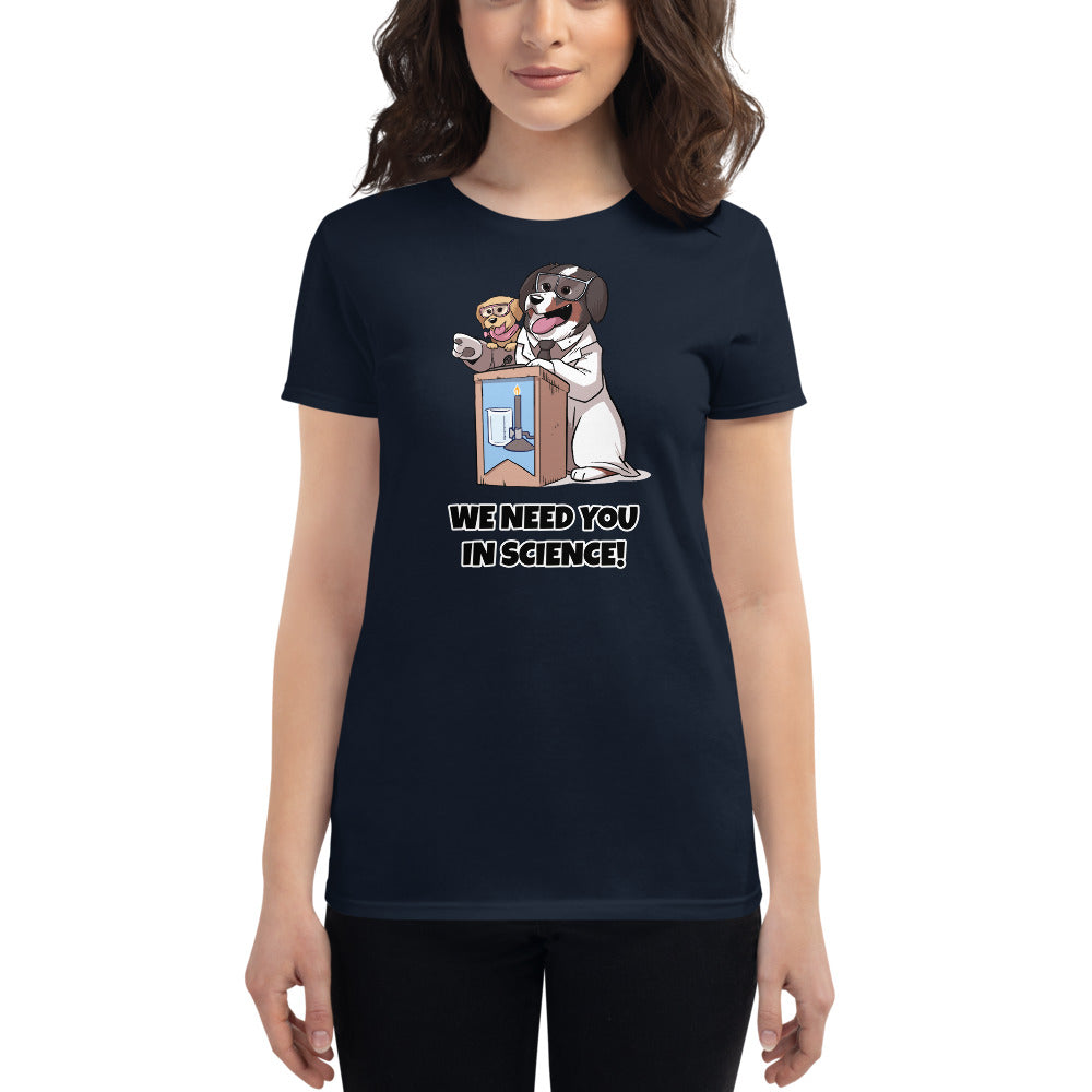 Women's short sleeve t-shirt- WE NEED YOU!