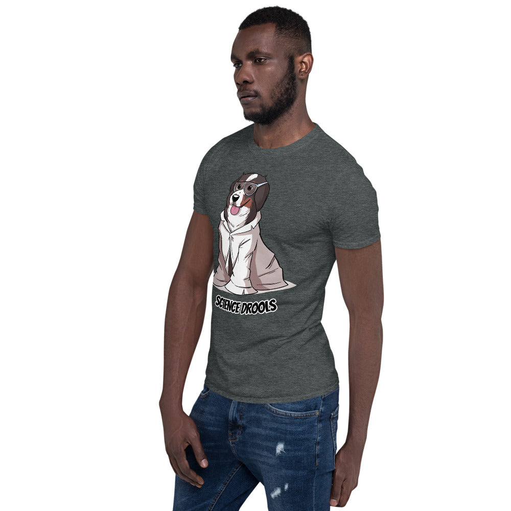 Short-Sleeve Unisex T-Shirt- Science Drools