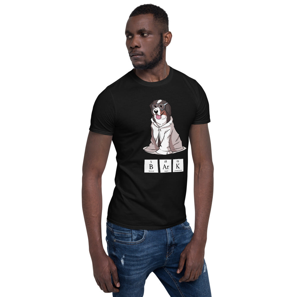 Short-Sleeve Unisex T-Shirt- Science Bunsen Bark!