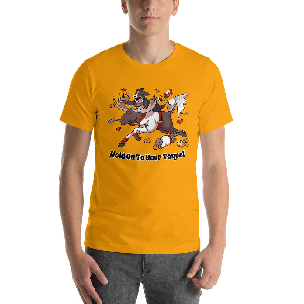 Short-Sleeve Unisex T-Shirt- Hold on to Your Toque