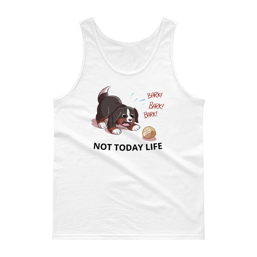Tank top- Not Today Life