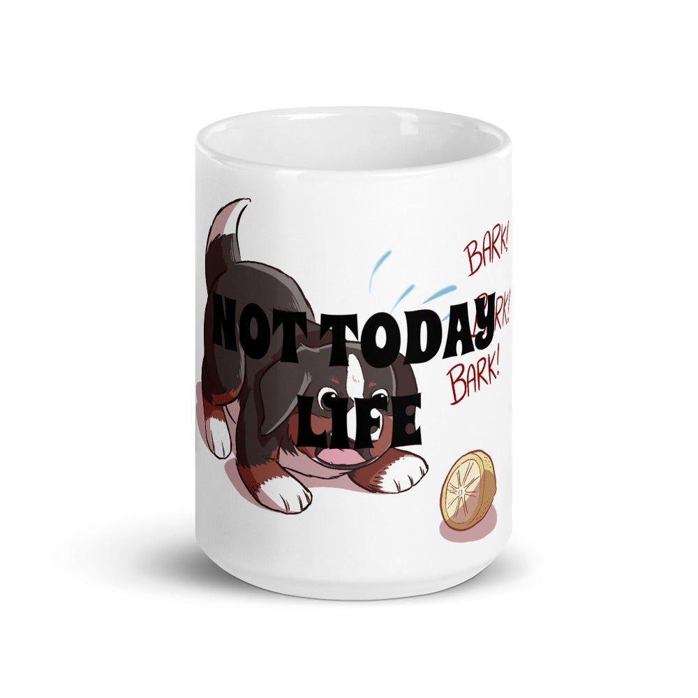 Mug- Not Today Life