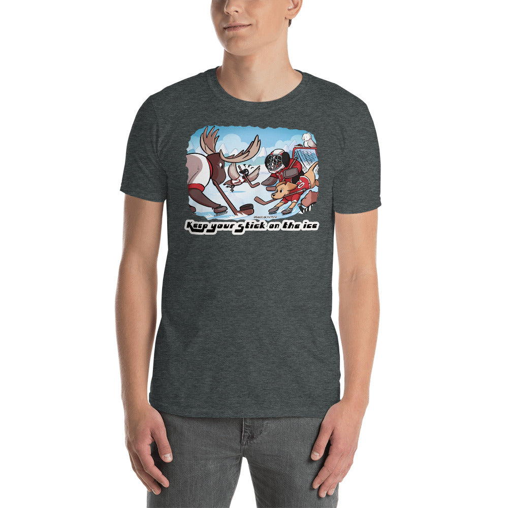 Short-Sleeve Unisex T-Shirt: Keep your Stick on the Ice!