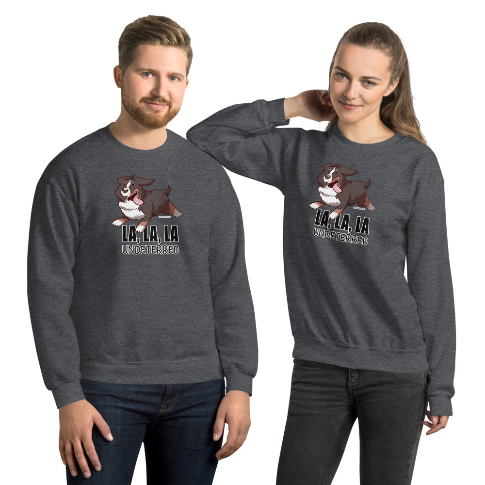 Unisex Sweatshirt: LA LA LA